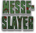 Messeslayer